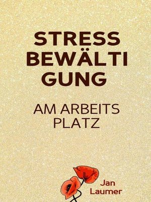 cover image of Stressbewältigung am Arbeitsplatz